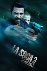 La Soga 3: Vengeance (2023) Hindi Dubbed