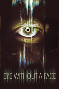 Eye Without a Face (2021) Hindi Dubbed