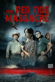 The Red Tide Massacre (2022) Hindi Dubbed