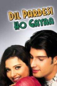 Dil Pardesi Ho Gayaa (2003) Hindi HD