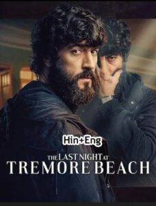 The Last Night at Tremore Beach (2024) Season 1 Complete Hindi