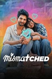 Mismatched (2024) Hindi Season 3 Complete Netflix